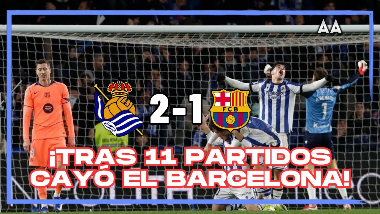 ¡La Real Sociedad frenó la racha del Barcelona! Derrota con polémica y que deja La Liga ardiendo