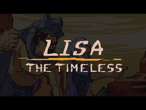 LISA: The Timeless Chapter 1: Out from the Canyon - Trailer