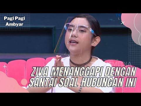 TANGGAPAN ZIVA SOAL HUBUNGAN RIZKY FEBIAN DENGAN MAHALINI SAAT INI | PAGI PAGI AMBYAR (8/3/22) P2