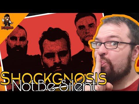 Nagel der Zeit  | Shockgnosis - Not Be Silent | First Time Song Reaction
