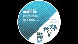 Shivers* - Feel This Way (S.K.A.M. Remix) // Exotic Refreshment