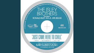 Just Came Here To Chill (Radio Edit)