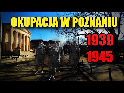 Okupacja w Poznaniu 1939 -1945