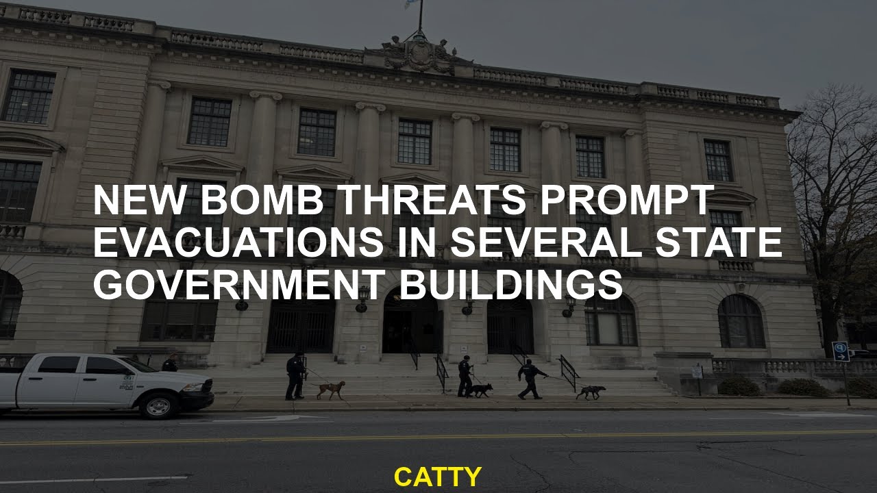 New bomb threats prompt evacuations in several state government buildings
