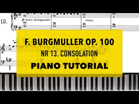 F. Burgmuller op.100 Nr.13 - Consolation | Piano Tutorial