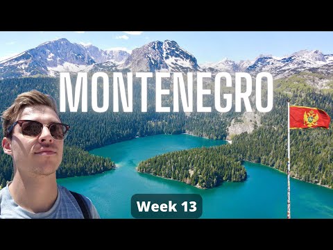 THIS IS WHY YOU NEED TO VISIT MONTENEGRO- Week 13- MONTENEGRO