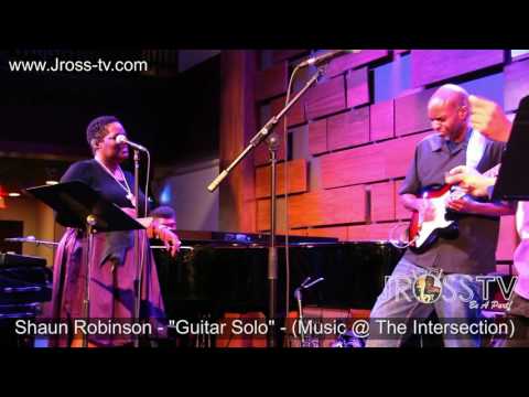 James Ross @ Shaun Robinson - "Guitar Solo / Do Me" -  www.Jross-tv.com (St. Louis)
