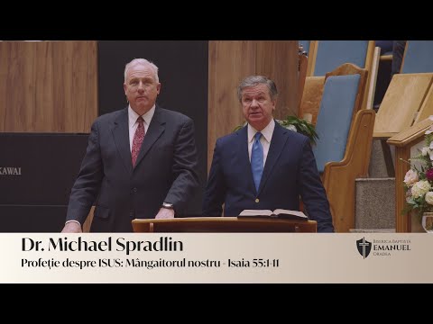 14.01.26 PM | M. Spradlin „Profeție despre ISUS: Mângâietorul nostru” - Isaia 55:1-11