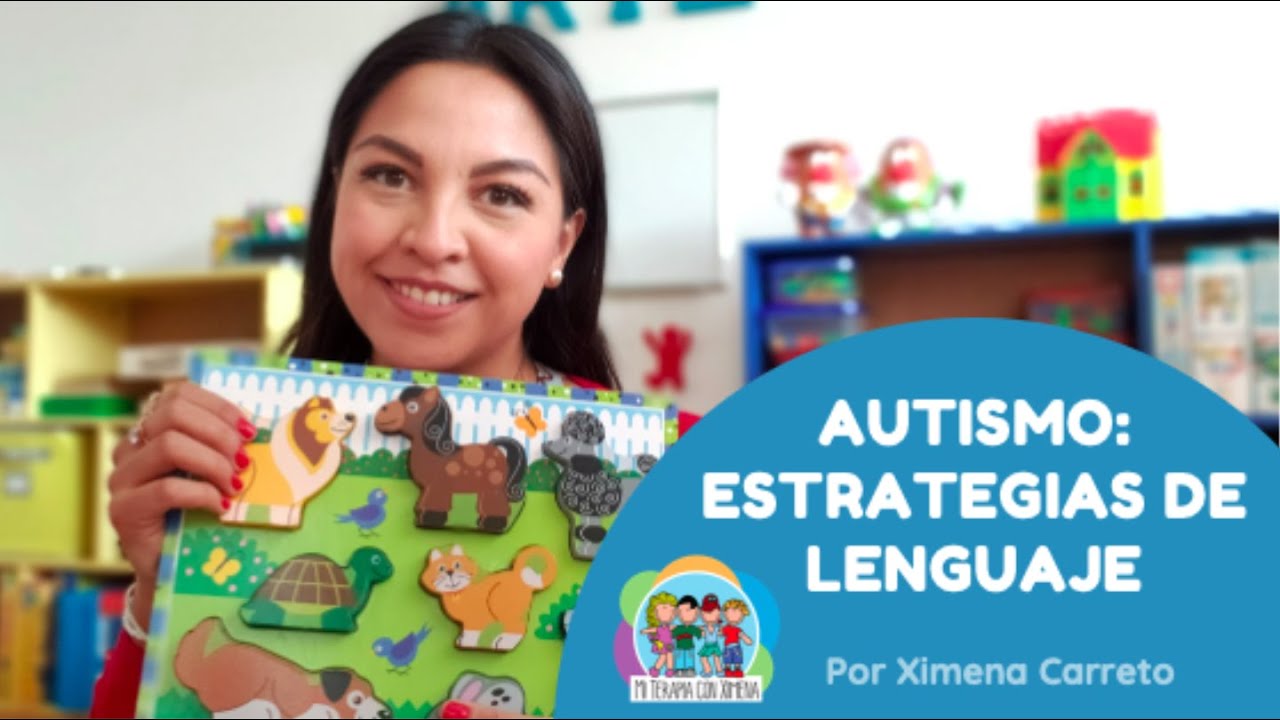 Estimulemos el lenguaje: Autismo l ACTIVIDADES DE LENGUAJE l Mi terapia con Ximena