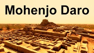 The ruins of the early city of Mohenjo-Daro in Pakistan