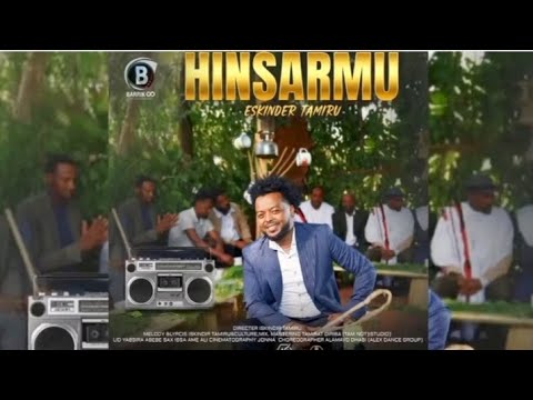 HINSARMU OROMO MUSIC by ESKINDER TAMIRUU
