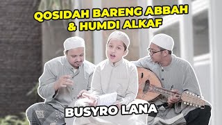 Download lagu Muhammad Hadi Assegaf - Busyro Lana Live Qosidah Bareng Abah & Humdi Alkaff mp3 Download lagu Muhammad Hadi Assegaf - Busyro Lana Live Qosidah Bareng Abah & Humdi Alkaff mp3