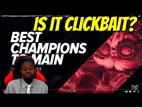 3 BEST Champions To MAIN For EVERY ROLE in Patch 11 1 - League of Legends (Is it Clickbait Ep: 8)
