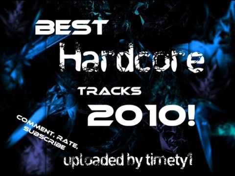 Best hardcore tracks 2010 part 2