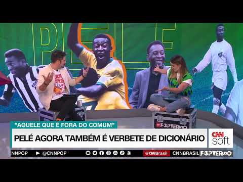 Pelé vira verbete de dicionário; você é o Pelé de quê? | Popverso CNN