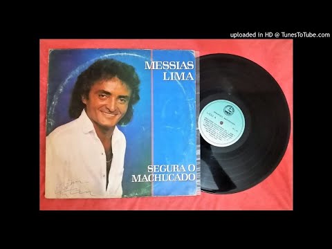Segura o Machucado - Messias Lima