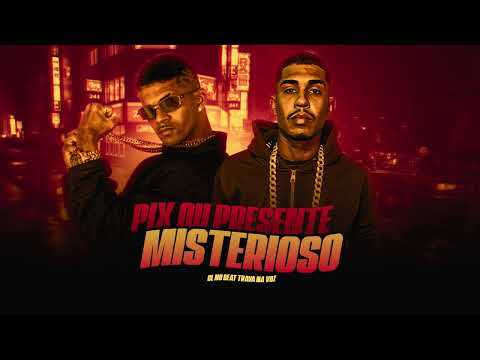 PIX OU PRESENTE MISTERIOSO - CL NO BEAT, TRAVA NA VOZ