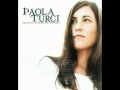 Tu stai con me - Paola Turci 