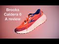 Brooks Caldera Running Shoe Review After 750 Kilometers