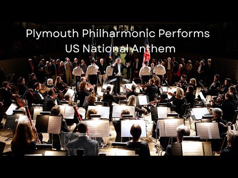U.S. National Anthem – Plymouth Philharmonic Orchestra (the Phil)