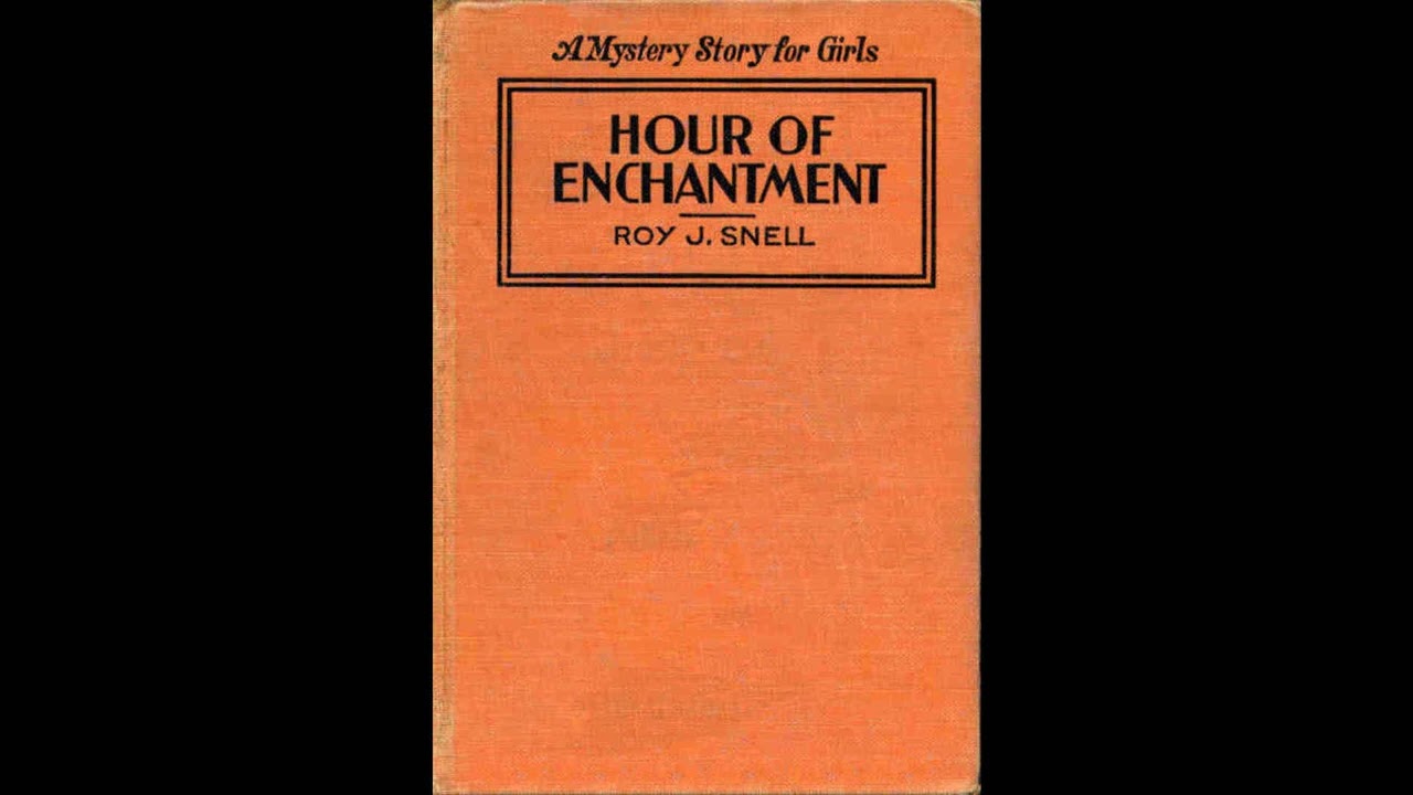 HOUR OF ENCHANTMENT By ROY J. SNELL