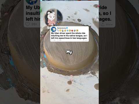 My Uber driver insulted me in his language, so I left him speechless in two languages.