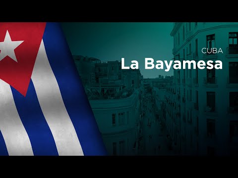National Anthem of Cuba - La Bayamesa