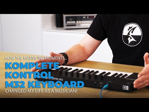 How the Komplete Kontrol M32 Midi Keyboard Changed a Life
