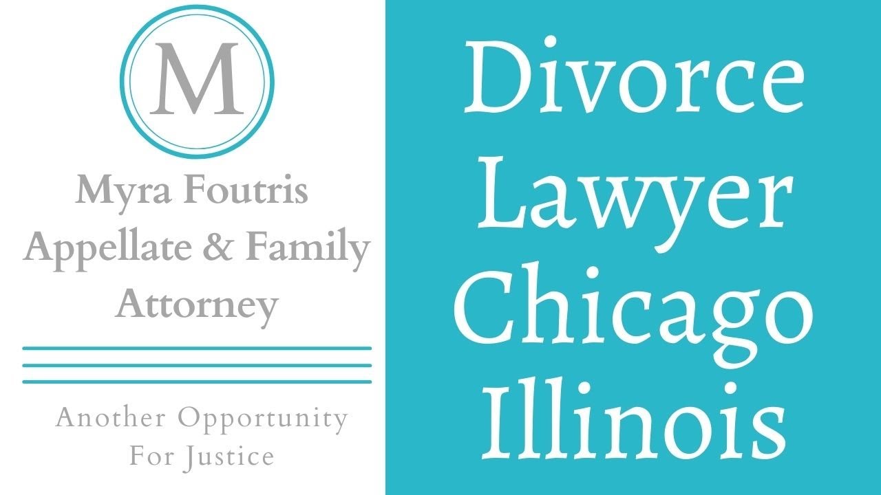 Divorce Lawyer Chicago Illinois | Myra Foutris | Divorce Lawyer Chicago | Divorce Lawyers Chicago