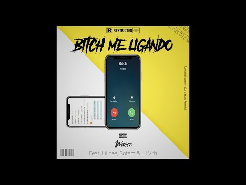 Wacce - BITCH ME LIGANDO (ft.Lil bae, Sotam & Lil Vith) [Remix]