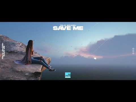 Felix Schorn - Save Me (Official Audio HD)