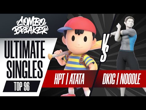 HPT | ATATA vs. DKIG | NOODLE - Ultimate Singles Top 96 Winners - Combo Breaker 2022
