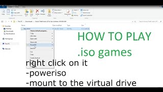 How To Install and play .iso games on a Windows PC
