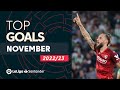 TOP GOALS November LaLiga Santander 2022/2023
