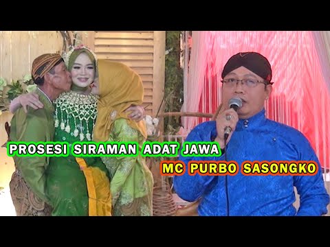 Prosesi Siraman Adat Jawa | MC Purbo Sasongko