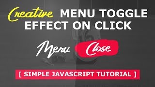 Creative Menu Toggle Effects on Click with Images - Simpe Javascript T