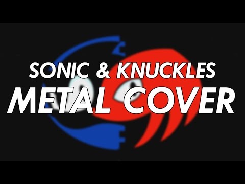 Sonic & Knuckles Final Boss Theme Metal Cover