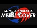Sonic Knuckles Final Boss Theme Metal Cover