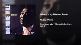 Where's My Woman Been (One More Mile)