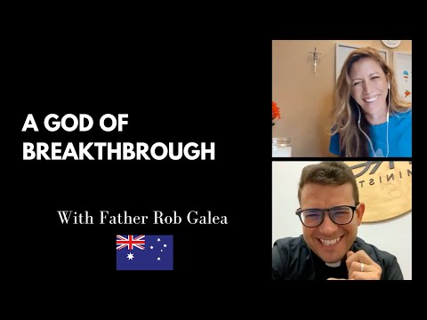 A God of Breakthrough with @FrRobGalea