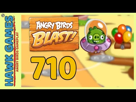 Angry Birds Blast Level 710 - 3 Stars Walkthrough, No Boosters