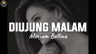 Download lagu Meriam Bellina – Di Ujung Malam | Lagu Jadul 80an (Lirik) mp3