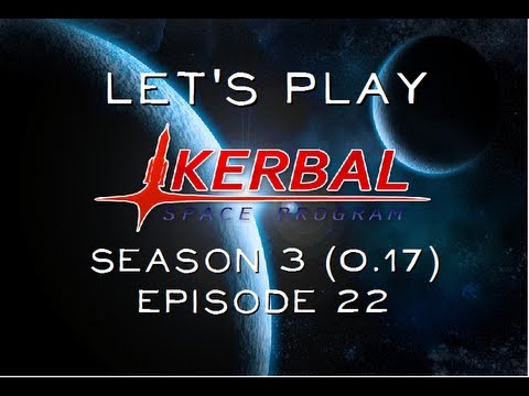 Let's play Kerbal Space Program Season 3 (0.17) Episode 22 Mission to Jool - Part 3