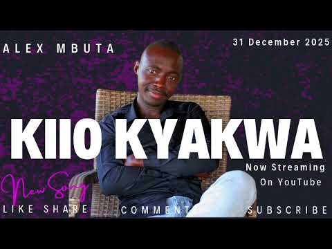KIIO KYAKWA By Alex Mbuta - Official Audio 