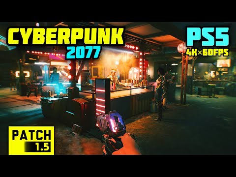 Cyberpunk 2077 PS5 Free Roam [Patch 1.5] Next-Gen Update | 4K 60FPS HDR
