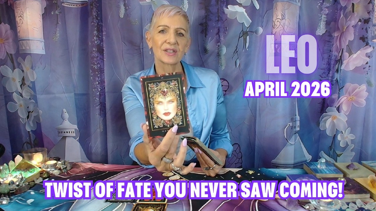 LEO APRIL 2026 Your Destiny is in Your Hands…Twist of Fate You Didn't See Coming!