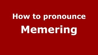 How to pronounce Memering