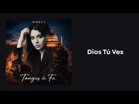 Dios Tú Ves - Noeli