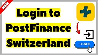 How to Login to PostFinance Switzerland (2026) | Full Guide