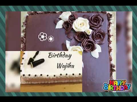 Wajiha birthday song ,Wajiha birthday video🎂🎂🎂💝💝💝💝